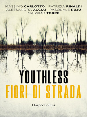 cover image of Youthless. Fiori di strada